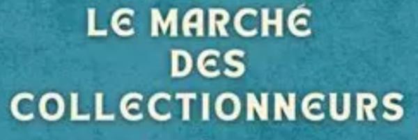 Marché des collectionneurs - Charnècles
