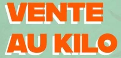 VENTE AU KILO EXCEPTIONNELLE - Grand-Charmont