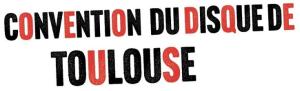 25° Convention du Disque de Toulouse - Ramonville-Saint-Agne