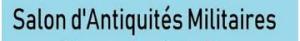 Salon des antiquités militaires - Châteaubriant