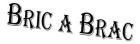 Bric-à-brac - La Flèche