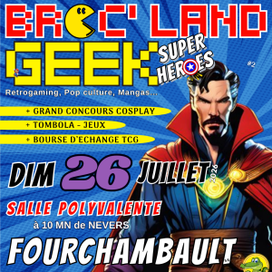 Broc'Land Geek - Fourchambault